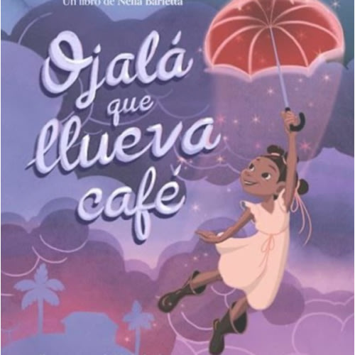 Cuesta Libros. OJALA QUE LLUEVA CAFE