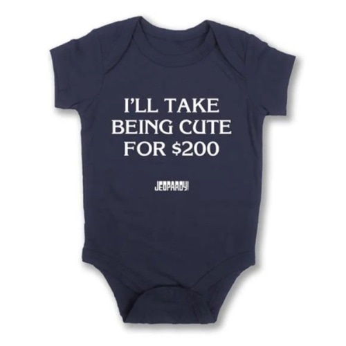 Jeopardy! I'll Take Being Cute for $200 Baby Onesie – The Jeopardy! Store