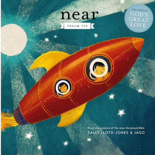 Near: Psalm 139 (The Story of God’s Great Love)
