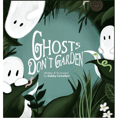 Ghosts Don't Garden - Hard Cover