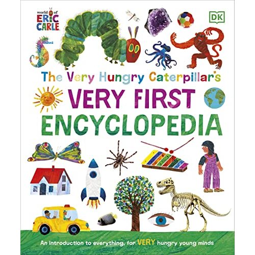 The Very Hungry Caterpillar's Very First Encyclopedia (The Very Hungry Caterpillar Encyclopedias)
