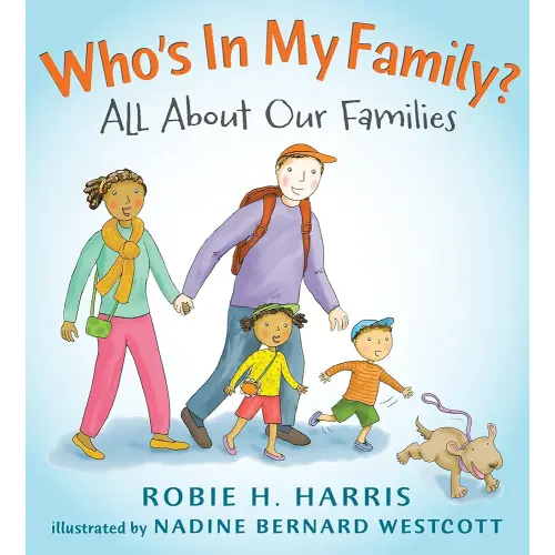 Who's In My Family?: All About Our Families (Let's Talk about You and Me)