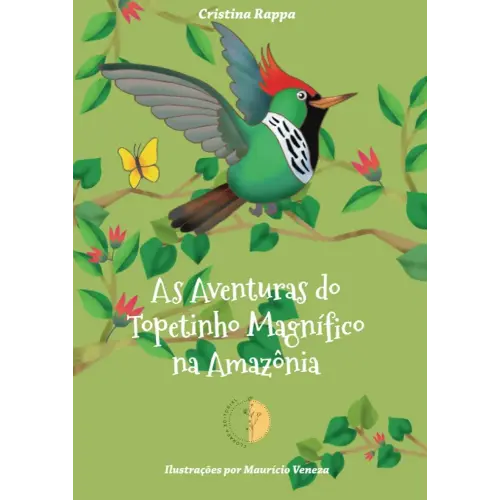 As aventuras do Topetinho Magnífico na Amazônia (Portuguese Edition)