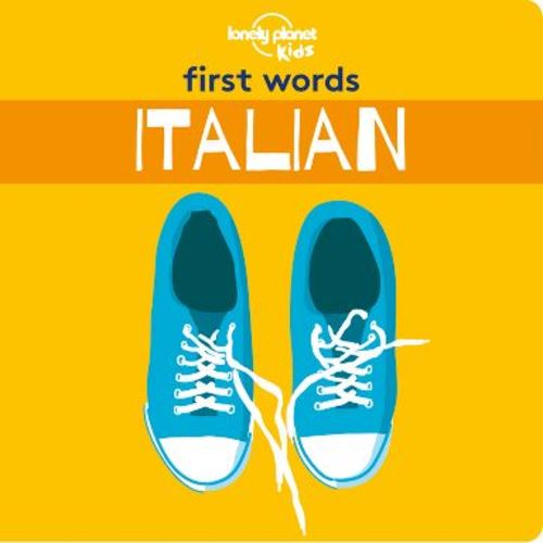 Lonely Planet Kids First Words - Italian - (Hardcover)