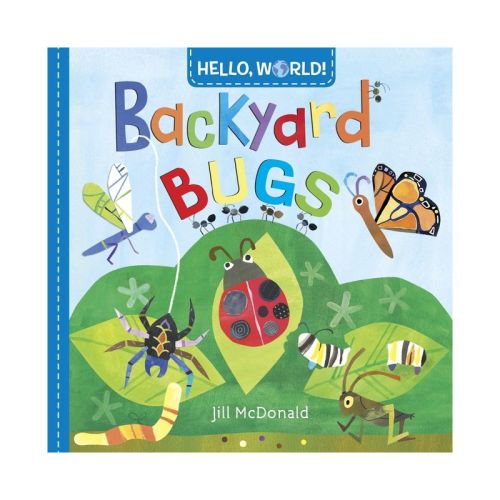 Hello, World! Backyard Bugs - by Jill McDonald (Board Book)