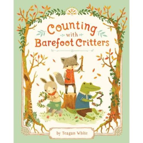 Counting with Barefoot Critters - by Teagan White (Board Book)
