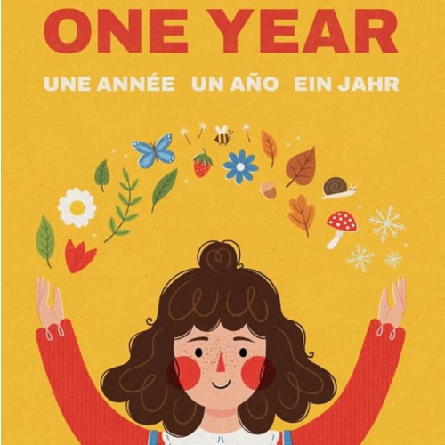 One Year: Une Année Un Año Ein Jahr