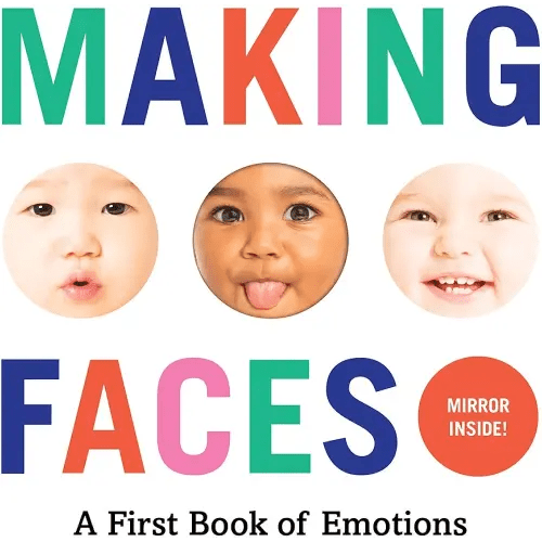 Making Faces: A First Book of Emotions (Baby Loves Books)
