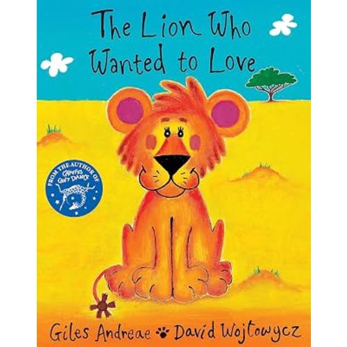 The Lion Who Wanted to Love