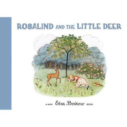 Rosalind and the Little Deer - (Elsa Beskow Mini) by Elsa Beskow (Hardcover)