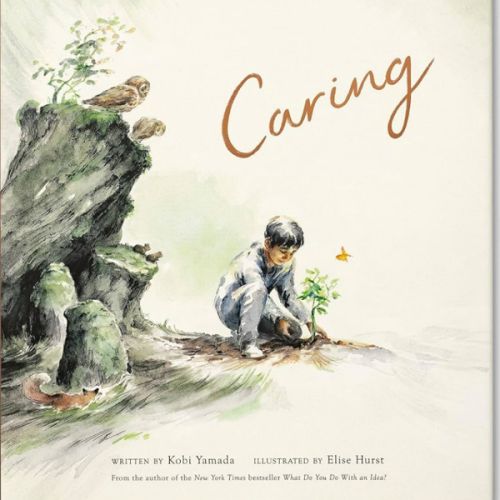 Caring: A Children’s Book about the Difference We Can Make in the World