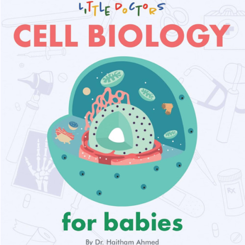 Cell Biology for Babies