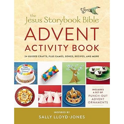 The Jesus Storybook Bible Advent Activity Book: 24 Guided Crafts, plus Games, Songs, Recipes, and More