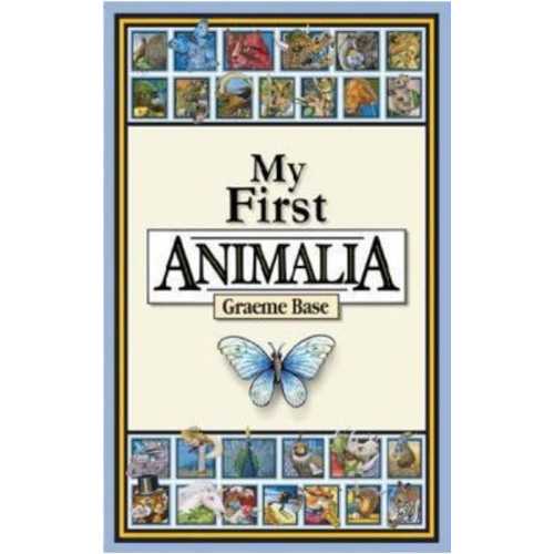 My First Animalia by Graeme Base - 9780670077489 - Dymocks