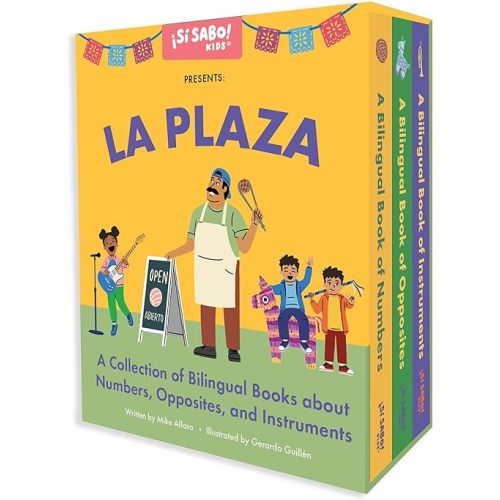 La Plaza: A 3-Book Box Set for Learning Spanish and English Words for Numbers, Opposites, and Musical Instruments (Si Sabo Bilingual Books for Kids) Board book – October 28, 2025