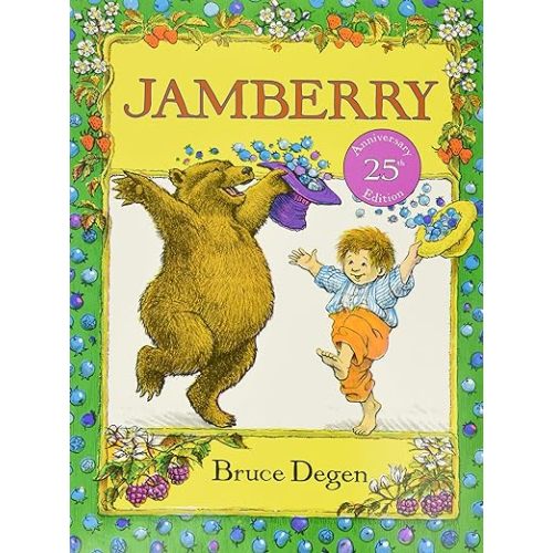 Jamberry: A Playful Animal Story About a Boy and Bear on a Sweet Berry-Filled Adventure