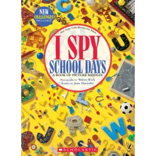 I Spy School Days by Jean Marzollo, Walter Wick, Hardcover | Barnes & Noble®