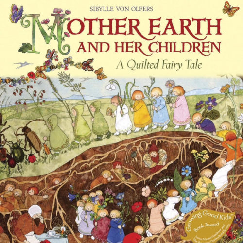 Mother Earth and Her Children: A Quilted Fairy Tale