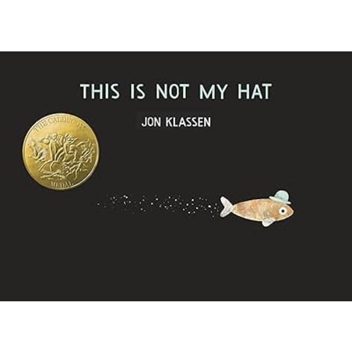 This Is Not My Hat (The Hat Trilogy)