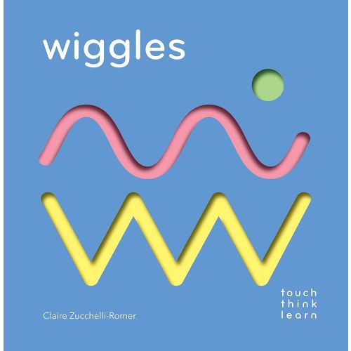 TouchThinkLearn: Wiggles: (Childrens Books Ages 1-3, Interactive Books for Toddlers, Board Books for Toddlers)
