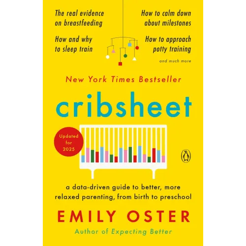 Cribsheet a book by Emily Oster - Bookshop.org US