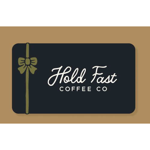 Hold Fast Gift Card