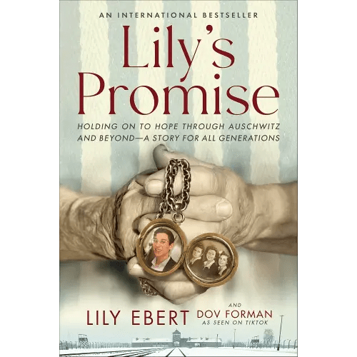Lily's Promise: Holding On to Hope Through Auschwitz and Beyond―A Bestselling Memoir of Survival