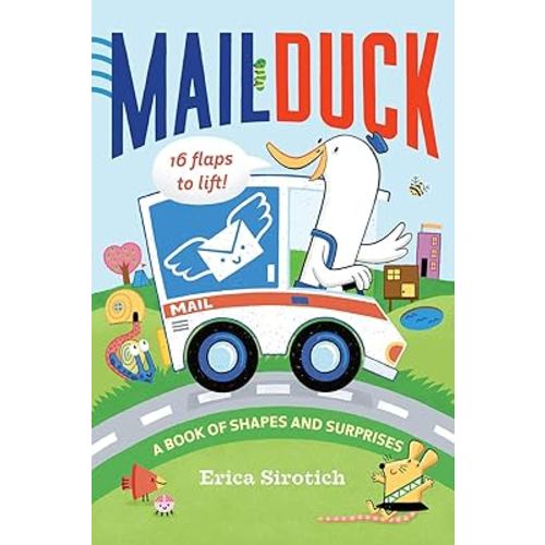 Mail Duck (A Mail Duck Special Delivery): A Book of Shapes and Surprises