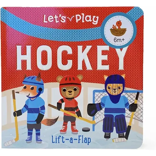 Let's Play Hockey! A Lift-a-Flap Board Book for Babies and Toddlers, Ages 1-4