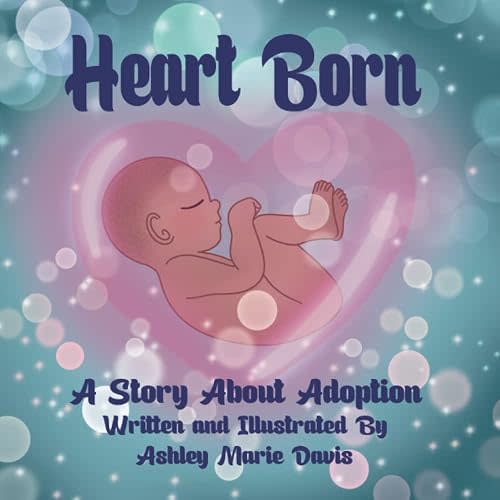 Heart Born: A Story About Adoption