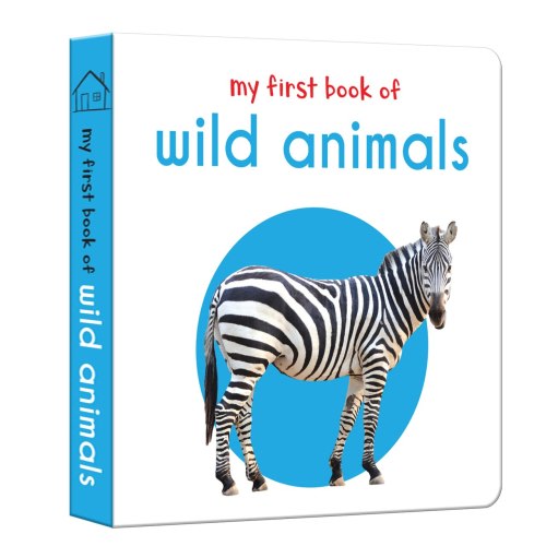 My First Book of Wild Animals: First Board Book by Wonder House Books, (Board Book) | Indigo