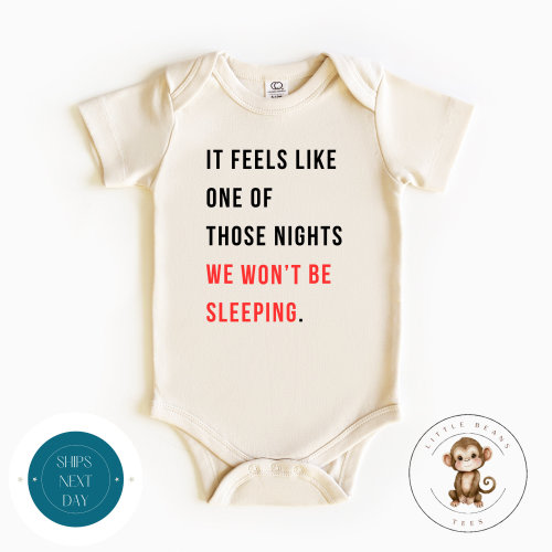 It Feels Like One Of Those Nights Baby Onesie® | New Baby Parent Gift | Baby Shower Gift