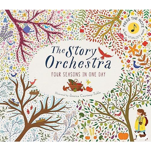 The Story Orchestra: Four Seasons in One Day: Press the note to hear Vivaldi's music (Volume 1) Hardcover – Sound Book, October 4, 2016