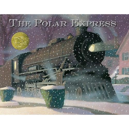 The Polar Express: A Caldecott Award Winner— Great for Holiday and Christmas Reading or Gifting