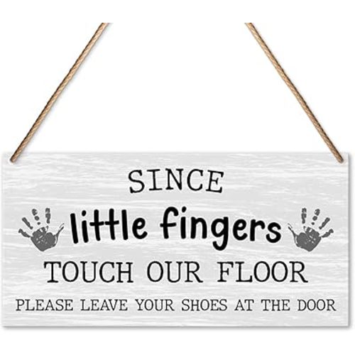 Shoes off Sign, Since Little Fingers Touch our Floor Sign Decor, Please Remove Your Shoes Sign, Please Take off Your Shoes Sign, No Shoes Sign for House, Housewarming Gifts for New House Home