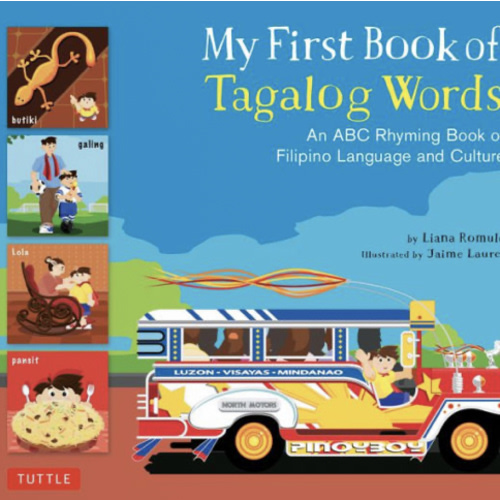 My First Book of Tagalog Words: An ABC Rhyming Book of Filipino Language and Culture by Liana Romulo, Jaime Laurel, Hardcover | Barnes & Noble®
