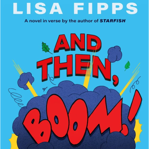 And Then, Boom! a book by Lisa Fipps - Bookshop.org US