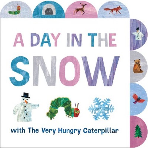 A Day in the Snow with the Very Hungry Caterpillar - by  Eric Carle
