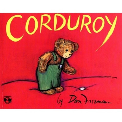 Corduroy - by  Don Freeman
