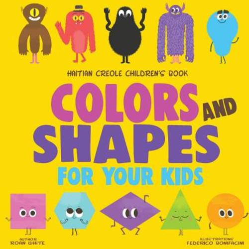 Haitian Creole Children's Book a book by Federico Bonifacini and Roan White - Bookshop.org US