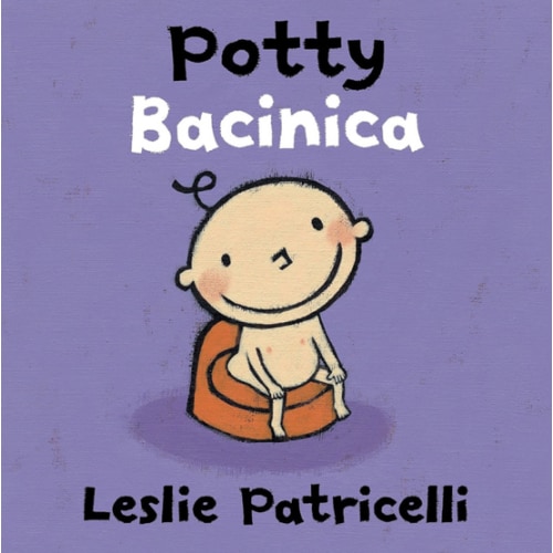 Potty/Bacinica: (A Bilingual Spanish-English Toilet Training Story of Bathroom Independence for Babies and Toddlers) (Leslie Patricelli Board Books)
