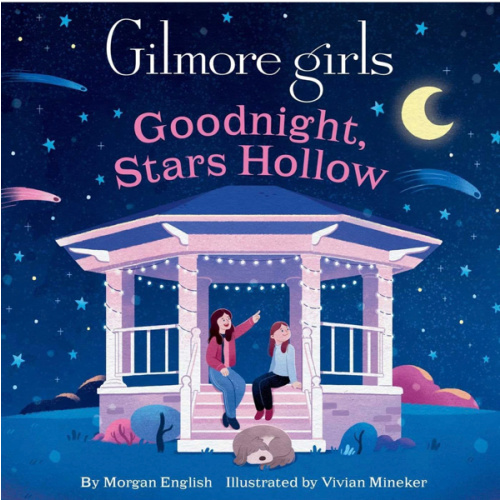 Gilmore Girls: Goodnight, Stars Hollow