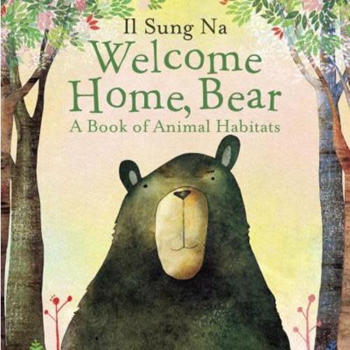 Welcome Home, Bear a book by Il Sung Na - Bookshop.org US