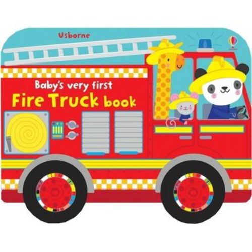 Baby's Very First Fire Truck Book - (Baby's Very First Books) by Fiona Watt (Board Book)
