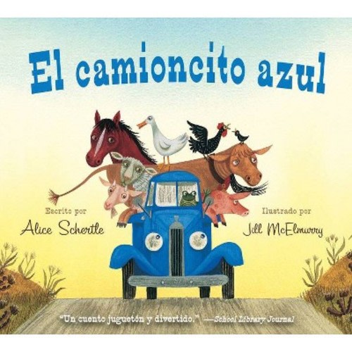 El camioncito Azul  by Alice Schertle
