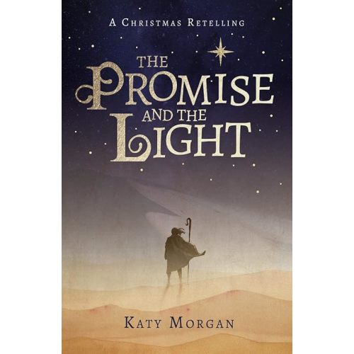 The Promise and the Light: A Captivating Retelling of the Christmas Story for Kids Ages 8-12 (Bible Retellings Collection) Paperback – October 1, 2021
