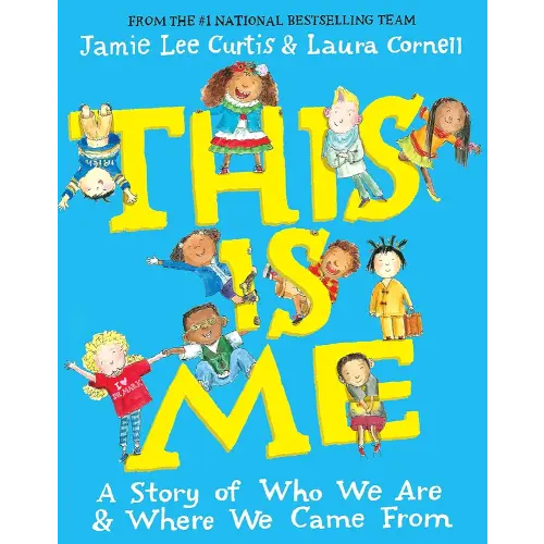 This Is Me: A Story of Who We Are and Where We Came from