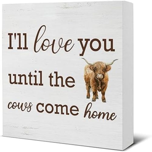 Farm Nursery Decor, Farmhouse Cowboy Nursery Decor I Will Love You Until the Cows Come Home Wood Sign Home Bedroom Living Room Table Shelf Wall Desk Decoration 5×5 Inches