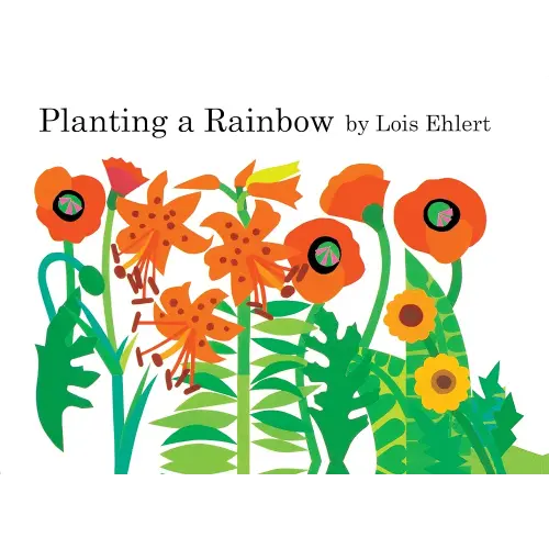 Planting a Rainbow by Lois Ehlert (2003-06-01)