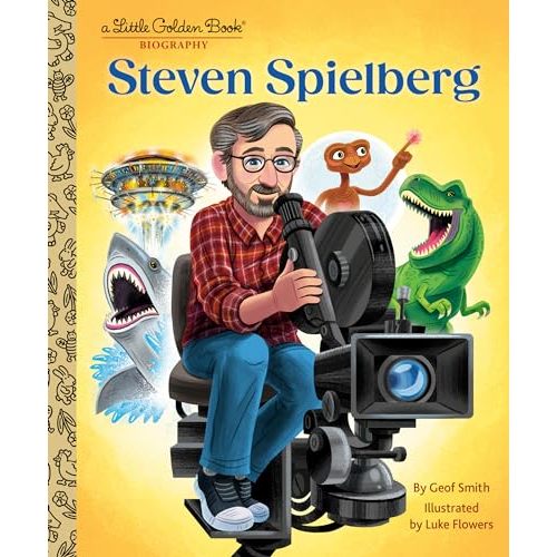 Steven Spielberg: A Little Golden Book Biography (Little Golden Book Biographies)